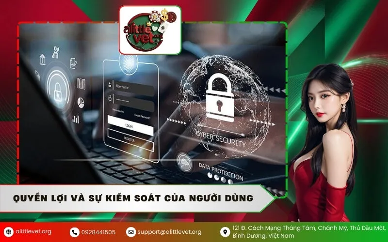 Quyền lợi và sự kiểm soát của người dùng